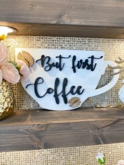 "But First, Coffee" Wooden Sign